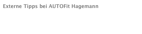 Externe Tipps bei AUTOFit Hagemann